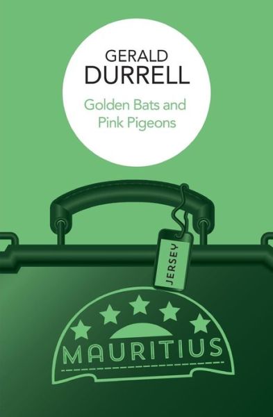 Cover for Gerald Durrell · Golden Bats and Pink Pigeons (Paperback Book) (2016)