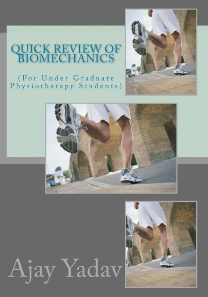 Cover for Ajay Yadav · Quick Review of Biomechanics (Paperback Book) (2015)