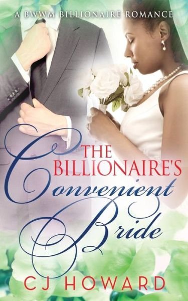 Cover for Cj Howard · The Billionaire's Convenient Bride (Paperback Book) (2015)