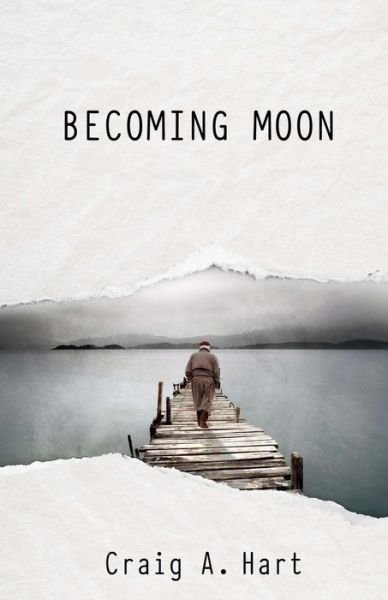 Cover for Craig a Hart · Becoming Moon (Taschenbuch) (2015)