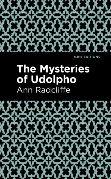 Cover for Ann Radcliffe · The Mysteries of Udolpho - Mint Editions (Paperback Book) (2021)
