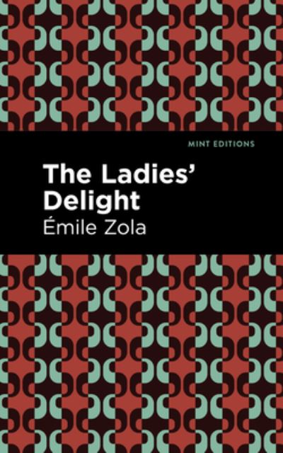 Cover for Mile Zola · The Ladies' Delight - Mint Editions (Paperback Book) (2021)