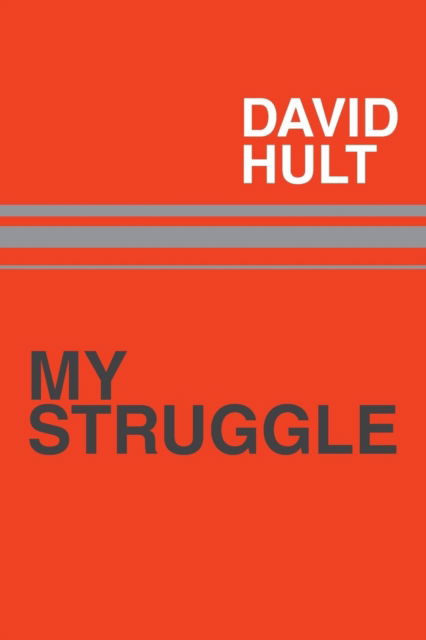 Cover for Contributor David Hult · My Struggle (Paperback Book) (2016)