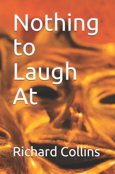 Cover for Richard Collins · Nothing to Laugh At (Paperback Bog) (2018)