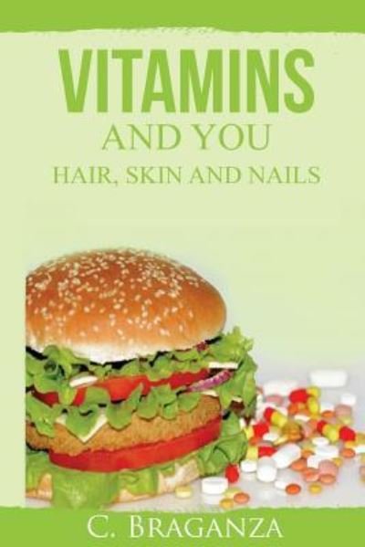 Cover for C Braganza · Vitamins and You (Paperback Bog) (2016)