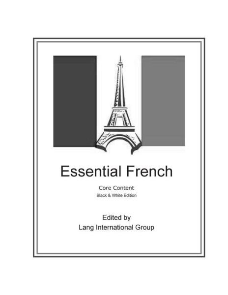 Cover for Lang International Group · Essential French - Core Content - Black &amp; White Edition (Paperback Bog) (2015)