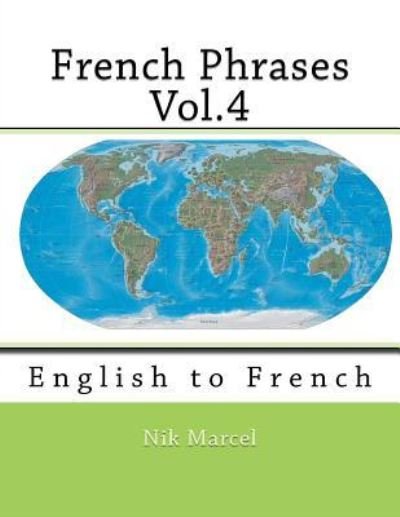 Cover for Nik Marcel · French Phrases Vol.4 (Pocketbok) (2015)