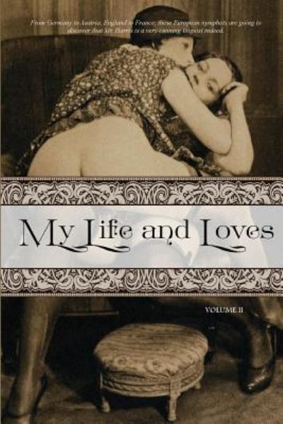 Cover for Frank Harris · My Life and Loves (Paperback Book) (2015)