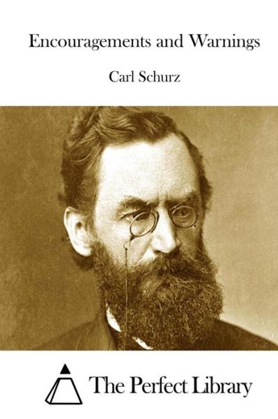 Cover for Carl Schurz · Encouragements and Warnings (Paperback Book) (2015)