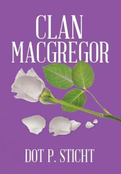 Cover for Dot P Sticht · Clan MacGregor (Hardcover Book) (2017)