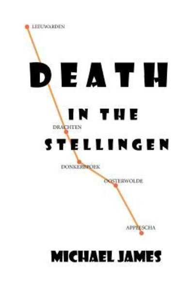 Cover for Michael James · Death in the Stellingen (Taschenbuch) (2016)
