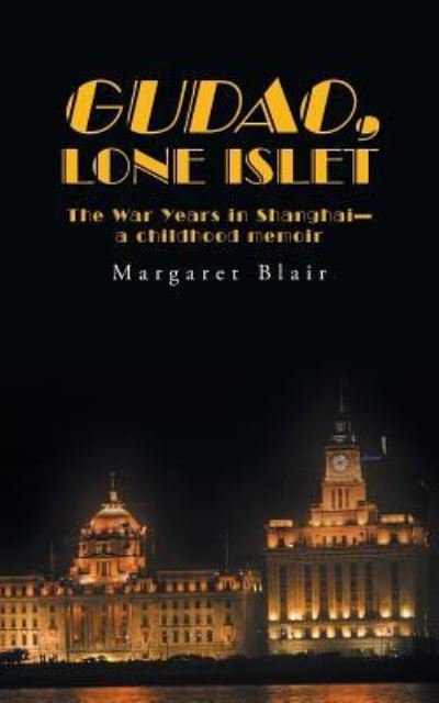 Cover for Margaret Blair · Gudao, Lone Islet (Paperback Book) (2017)
