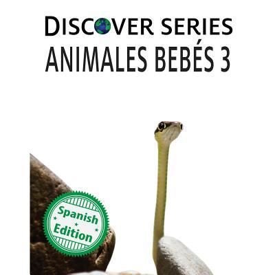 Cover for Xist Publishing · Animales Bebes 3 (Taschenbuch) (2017)