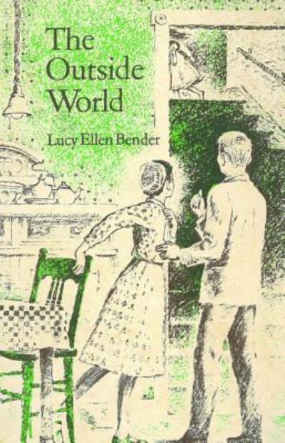 Cover for Lucy Ellen Bender · The Outside World (Pocketbok) (2018)