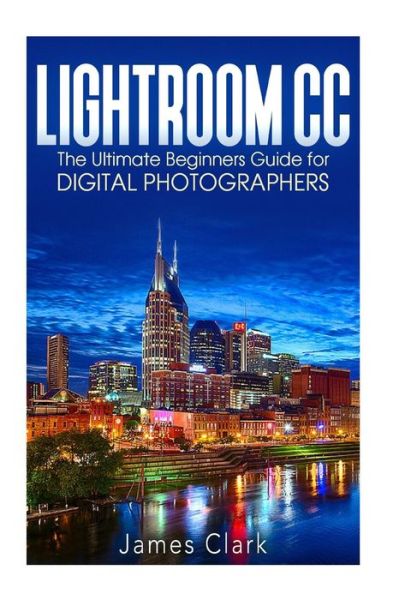 Cover for James Clark · Lightroom CC (Paperback Book) (2016)