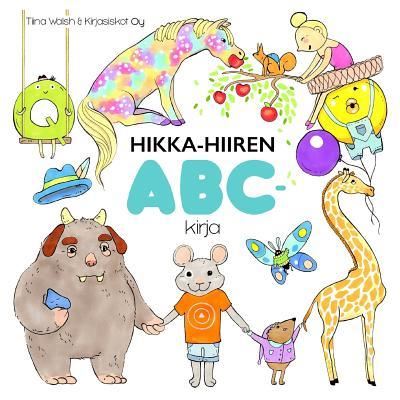 Cover for Tiina Walsh · Hikka-Hiiren ABC-kirja (Paperback Book) (2016)