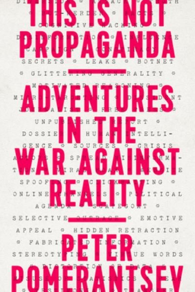 Cover for Peter Pomerantsev · This Is Not Propaganda (Bok) (2020)