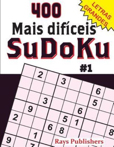 Cover for Rays Publishers · 400 Mais Dif ceis-Sudoku #1 (Paperback Book) (2017)