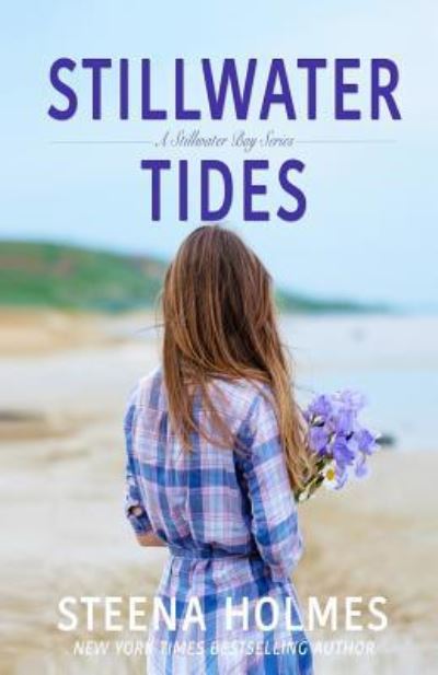 Cover for Steena Holmes · Stillwater Tides (Paperback Book) (2017)