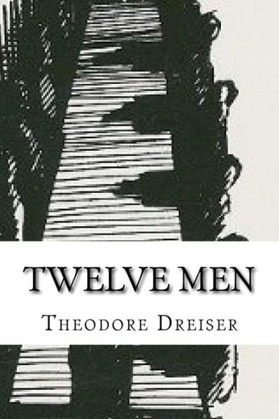 Cover for Deceased Theodore Dreiser · Twelve Men (Pocketbok) (2017)