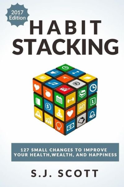 Cover for S.J. Scott · Habit Stacking (Pocketbok) (2017)