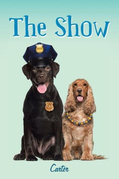Cover for Carter · The Show (Taschenbuch) (2018)