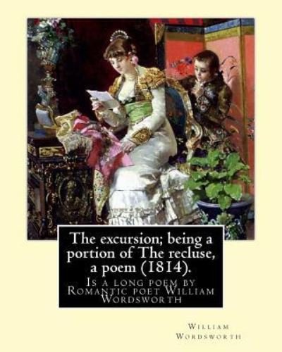 Cover for William Wordsworth · The excursion; being a portion of The recluse, a poem (1814). By (Paperback Book) (2017)
