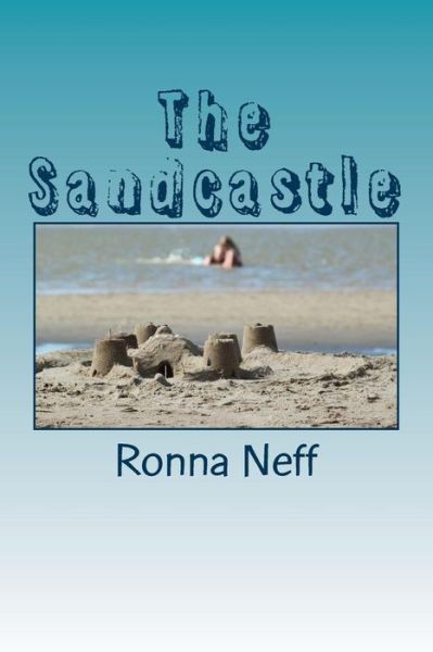 Cover for Ronna L Neff · The Sandcastle (Pocketbok) (2017)