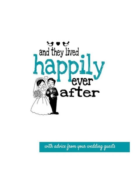 Cover for Be My Guest Creations · And They Lived Happily Ever After Guest Lib Teal (Pocketbok) (2017)