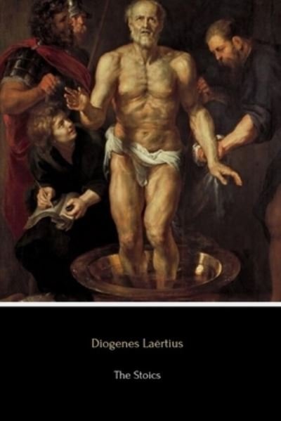 Cover for Diogenes Laertius · The Stoics (Illustrated) (Paperback Book) (2017)