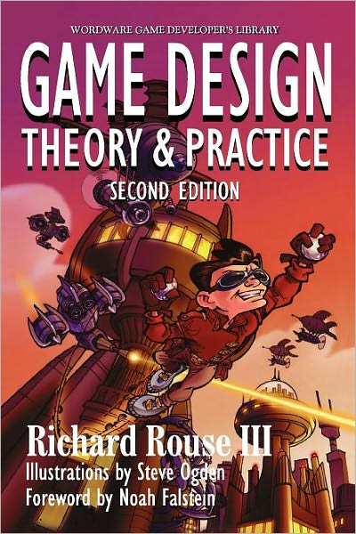 Cover for Richard Rouse III · Game Design: Theory and Practice, Second Edition: Theory and Practice, Second Edition (Paperback Book) (2004)