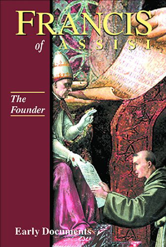 Cover for Regis J. Armstrong · Francis of Assisi - the Founder: Early Documents, Vol. 2 (Francis of Assisi: Early Documents) (Paperback Book) [Annotated edition] (2002)