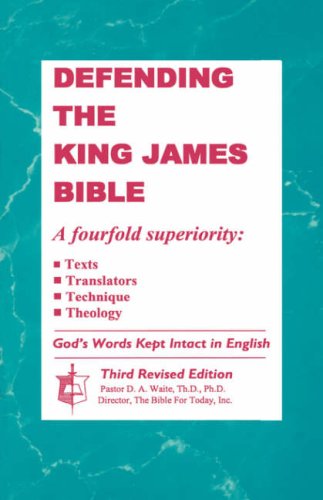 Cover for D. A. Waite · Defending the King James Bible (Pocketbok) [3rd Revised edition] (2008)