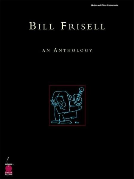Cover for Bill Frisell - An Anthology (Book) (2001)