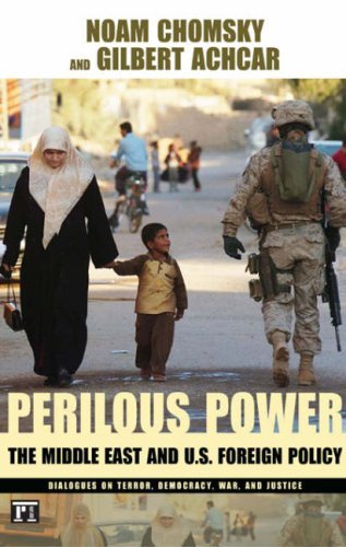 Perilous Power: The Middle East and U.S. Foreign Policy Dialogues on Terror, Democracy, War, and Justice - Chomsky from Routledge - Noam Chomsky - Boeken - Taylor & Francis Inc - 9781594513121 - 15 september 2006