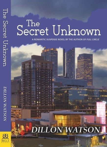 Cover for Dillon Watson · The Secret Unknown (Paperback Bog) (2016)