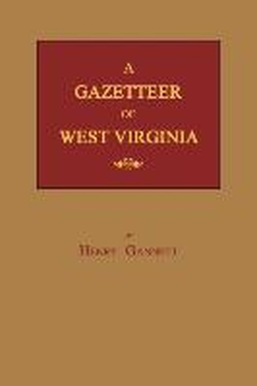 Cover for Henry Gannett · A Gazetteer of West Virginia (Taschenbuch) (2014)