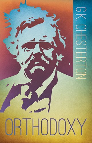 Cover for G. K. Chesterton · Orthodoxy (Paperback Book) [Reprint edition] (2013)