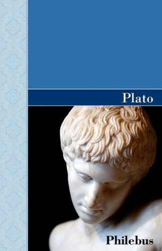 Philebus - Plato - Books - Akasha Classics - 9781605125121 - November 12, 2009