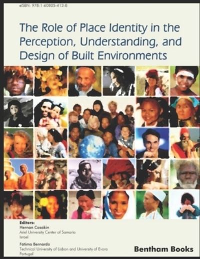 The Role of Place Identity in the Perception, Understanding, and Design of Built Environments - Fatima Bernardo - Książki - Bentham Science Publishers - 9781608054121 - 14 lutego 2018