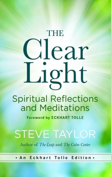 Cover for Steve Taylor · The Clear Light: Spiritual Reflections and Meditations (Taschenbuch) (2020)