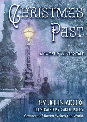 Cover for John Adcox · Christmas Past: A Ghostly Winter Tale (Hardcover Book) (2021)