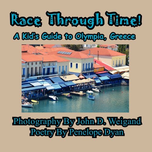 Cover for Penelope Dyan · Race Through Time! Kid's Guide to Olympia, Greece (Pocketbok) [Large Type edition] (2011)