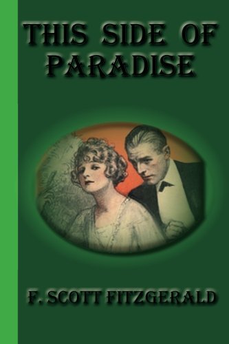This Side of Paradise - F. Scott Fitzgerald - Livros - Greenbook Publications, LLC - 9781617430121 - 4 de agosto de 2010