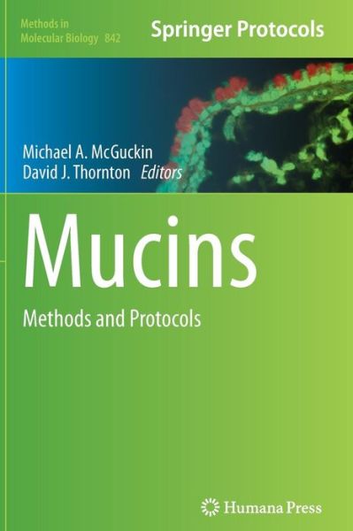 Cover for Michael a Mcguckin · Mucins: Methods and Protocols - Methods in Molecular Biology (Hardcover Book) (2012)