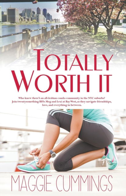 Cover for Maggie Cummings · Totally Worth it (Pocketbok) (2015)