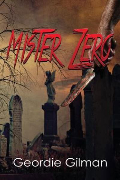 Cover for Geordie Gilman · Mister Zero (Taschenbuch) (2018)