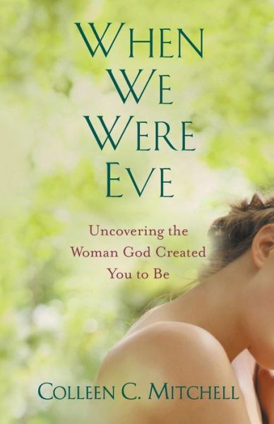 Cover for Colleen C Mitchell · When We Were Eve (Paperback Book) (2017)