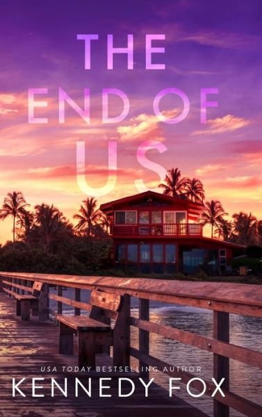 Cover for Kennedy Fox · The End of Us (Hardcover Book) [Special edition] (2021)