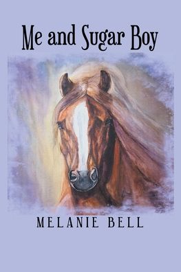 Cover for Melanie Bell · Me and Sugar Boy (Paperback Book) (2021)